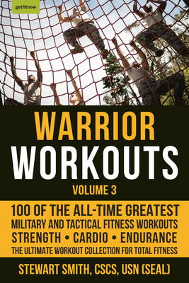 Warrior Workouts, Volume 3: 100 of the All-Time... 1578267641 Book Cover