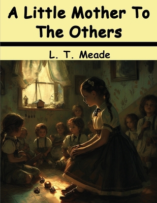 A Little Mother To The Others 1836577141 Book Cover