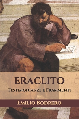 Eraclito: Testimonianze e Frammenti [Italian] B08J5CQ46K Book Cover