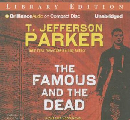 The Famous and the Dead 1455818070 Book Cover