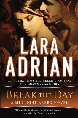 Break the Day: A Midnight Breed Novel 1939193303 Book Cover