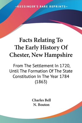 Facts Relating To The Early History Of Chester,... 110405437X Book Cover