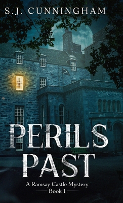 Perils Past: A Ramsay Castle Mystery--Book 1 1736813668 Book Cover