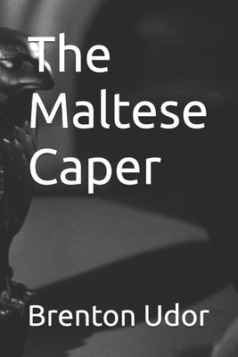 The Maltese Caper B0DJ2YWF1L Book Cover