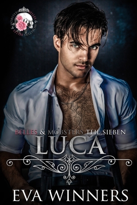 Luca: Friends-to-Lovers Dark Mafia Liebesroman [German] B0DZTFVW1Y Book Cover