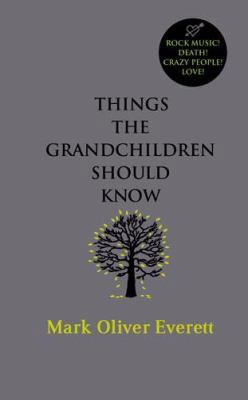 Things the Grandchildren Should Know 0316027871 Book Cover