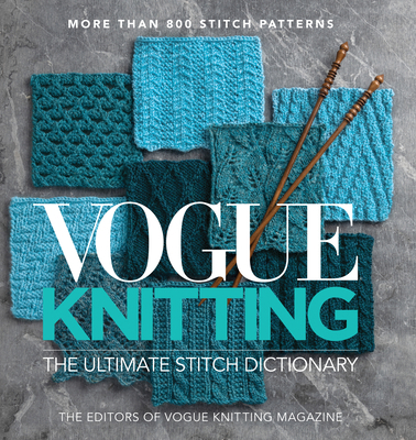 Vogue(r) Knitting the Ultimate Stitch Dictionar... 197004800X Book Cover