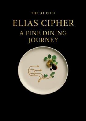A Fine Dining Journey 1919359907 Book Cover