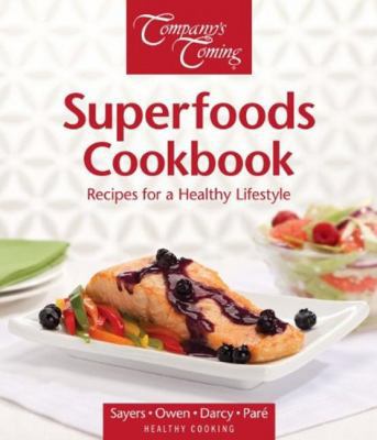 Superfoods Cookbook: Recipes for a Healthy Life... 1897477864 Book Cover
