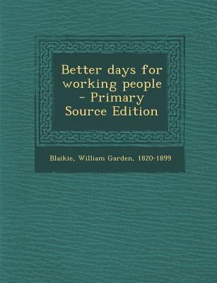 Better Days for Working People 1289671214 Book Cover