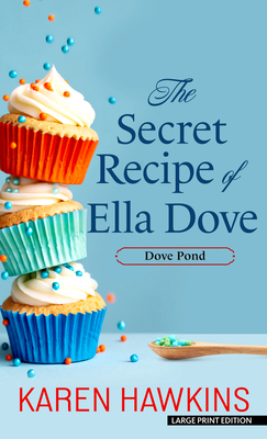 The Secret Recipe of Ella Dove [Large Print] B0CRS67S7M Book Cover