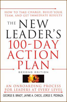 The New Leader's 100-Day Action Plan: How to Ta... 0470407034 Book Cover