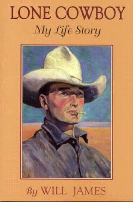 Lone Cowboy: My Life Story 0878423583 Book Cover