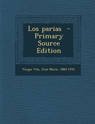 Los Parias [Spanish] 1287647332 Book Cover