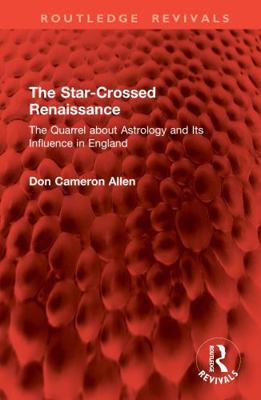 The Star-Crossed Renaissance: The Quarrel about... 1041037864 Book Cover