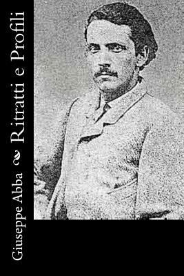 Ritratti e Profili [Italian] 1477576290 Book Cover
