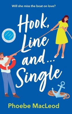 Hook, Line and Single 1835333591 Book Cover
