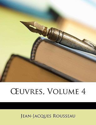 OEuvres, Volume 4 [French] 1148571507 Book Cover