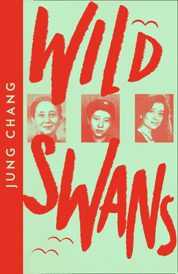 Wild Swans: Three Daughters of China (Collins M... 0008485143 Book Cover