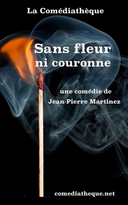 Sans fleur ni couronne [French] 1976897068 Book Cover