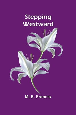 Stepping Westward 9362516128 Book Cover