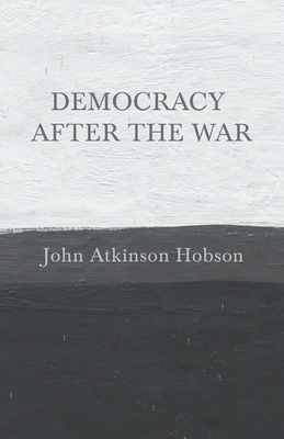 Democracy after the War 1528714903 Book Cover