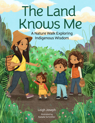 The Land Knows Me: A Nature Walk Exploring Indi... 0760392919 Book Cover