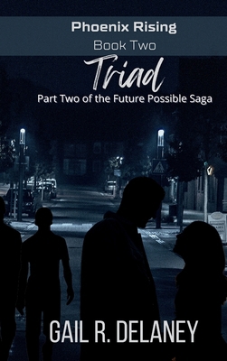 Triad: Part Two of The Future Possible Saga 1949705439 Book Cover