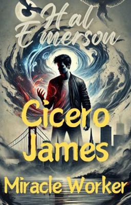 Cicero James, Miracle Worker 1963147014 Book Cover