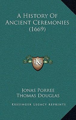 A History Of Ancient Ceremonies (1669) 1165969718 Book Cover