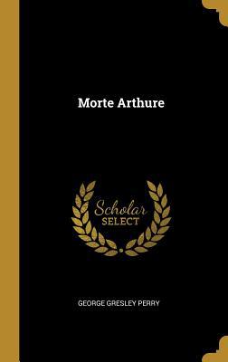 Morte Arthure 0530446286 Book Cover