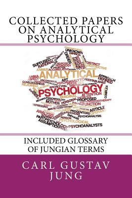 Collected Papers on Analytical Psychology: "Inc... 1717369162 Book Cover