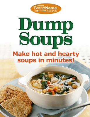 Dump Soups (Favorite Brand Name Recipes) 1450893449 Book Cover