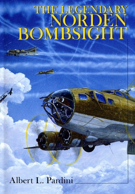 The Legendary Norden Bombsight 0764307231 Book Cover