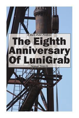 The Eighth Anniversary of LuniGrab 0692622020 Book Cover