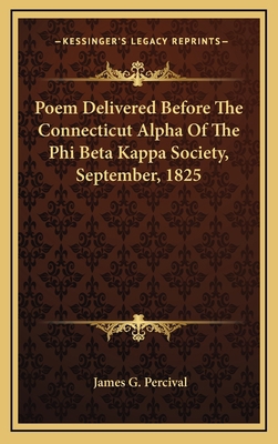 Poem Delivered Before the Connecticut Alpha of ... 1163723746 Book Cover