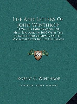 Life and Letters of John Winthrop: From His Emb... [Large Print] 1169899587 Book Cover