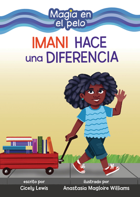 Imani Hace Una Diferencia (Imani Makes a Differ... [Spanish] B0D6KT1LC7 Book Cover