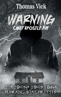 WARNING Chief Apostle Ray B0D5PK2CV2 Book Cover