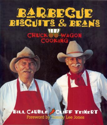 Barbecue Biscuits and Beans : Chuck Wagon Cooking 1931721408 Book Cover