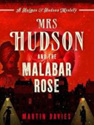 Mrs Hudson and the Malabar Rose (Holmes & Hudso... Book Cover