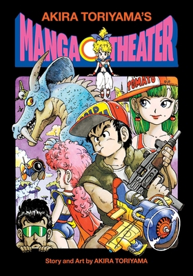 Akira Toriyama's Manga Theater 1974723488 Book Cover