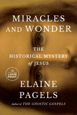 Miracles and Wonder: The Historical Mystery of ... [Large Print]            Book Cover