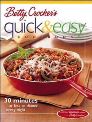 Betty Crocker's Quick & Easy Cookbook: 30 Minut... 0764539302 Book Cover