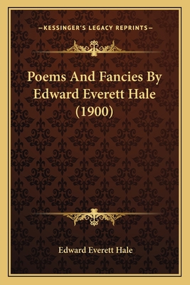 Poems And Fancies By Edward Everett Hale (1900) 1167011317 Book Cover