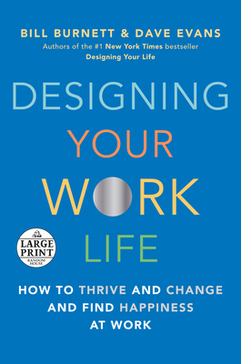 Designing Your Work Life: How to Thrive and Cha... [Large Print] 059329369X Book Cover