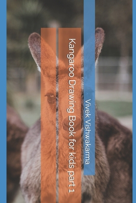 Kangaroo Drawing Book for kids part 1 B09TD5VYRR Book Cover