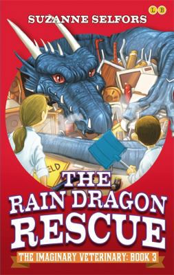 The Rain Dragon Rescue: Book 3 (The Imaginary V... 034900143X Book Cover