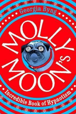 Molly Moon's Incredible Book of Hypnotism 0330399853 Book Cover