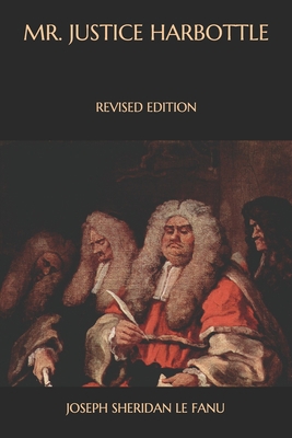 Mr. Justice Harbottle: Revised Edition B08NYLXB4G Book Cover